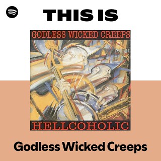洋楽 yessama GODLESS WICKED CREEPS Godless Wicked Creeps | Spotify