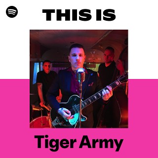 Tiger Army | Spotify