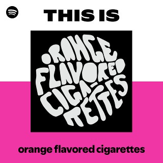 orange flavored cigarettes