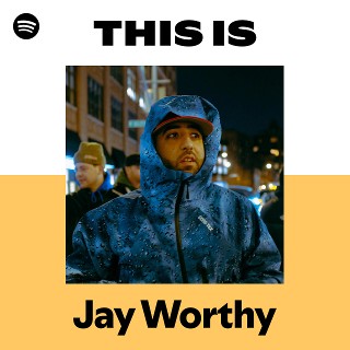 Jay Worthy | Spotify