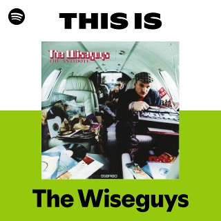 The Wiseguys | Spotify