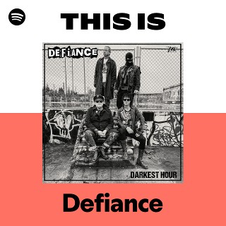 Defiance | Spotify
