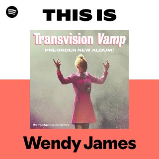 Wendy James | Spotify