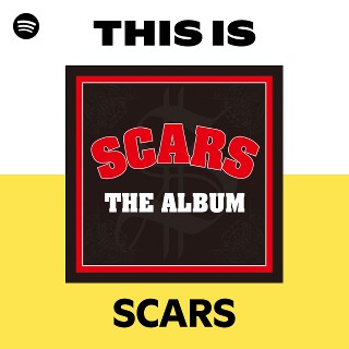 SCARS | Spotify