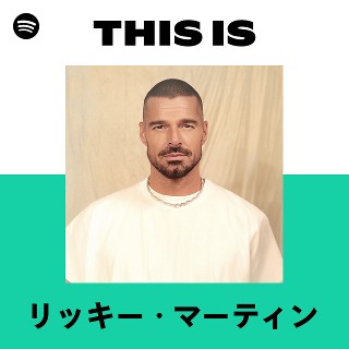 リッキー・マーティン | Spotify