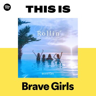 Brave Girls | Spotify