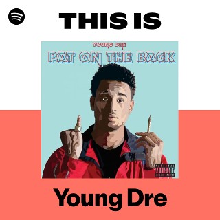 Young Dre | Spotify