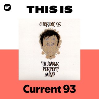 Current 93 | Spotify