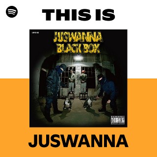 JUSWANNA | Spotify