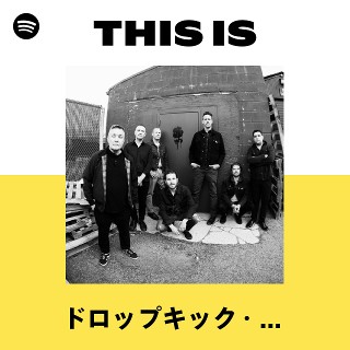 ドロップキック・マーフィーズ | Spotify