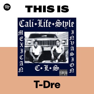 T-Dre | Spotify