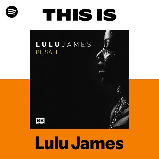 This Is Lulu James | Spotify Playlist