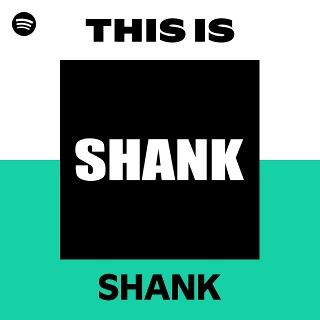 SHANK | Spotify