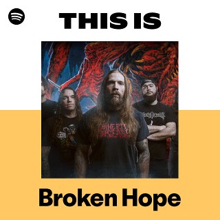 Broken Hope | Spotify