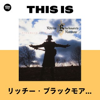 リッチー・ブラックモアズ・レインボー | Spotify