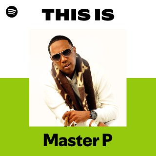 Master P | Spotify