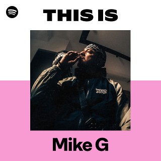 洋楽 MIKE G/ANOTHER DIMENSION/G-RAP Mike G | Spotify