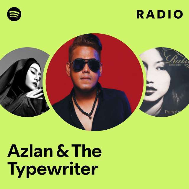 Azlan & The Typewriter Radio