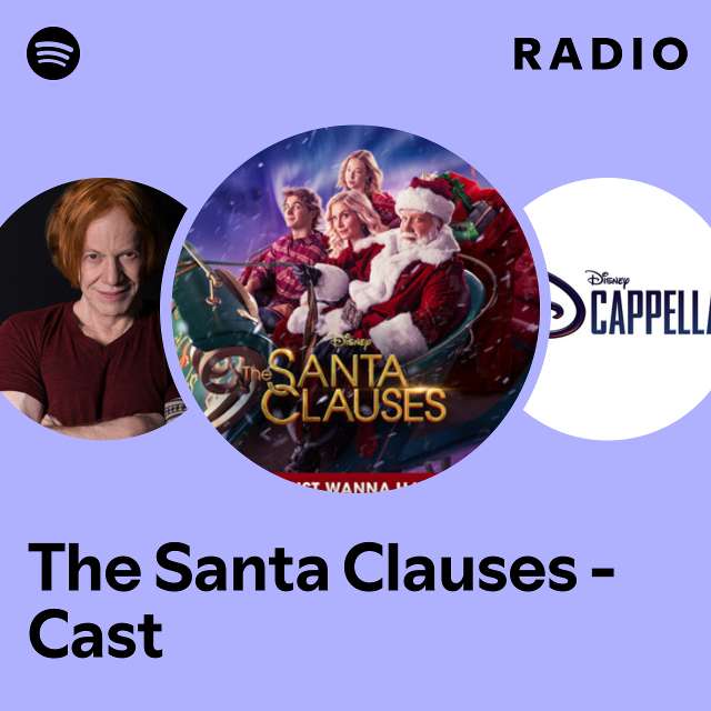 The Santa Clauses - Cast Radio
