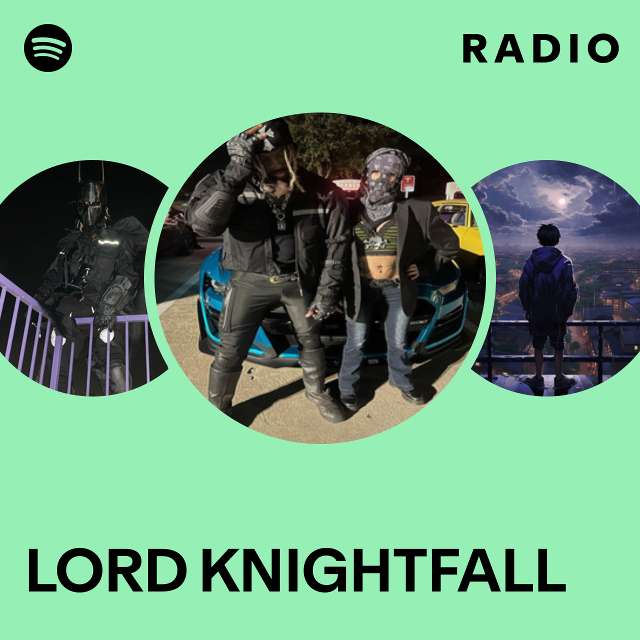 LORD KNIGHTFALL Radio