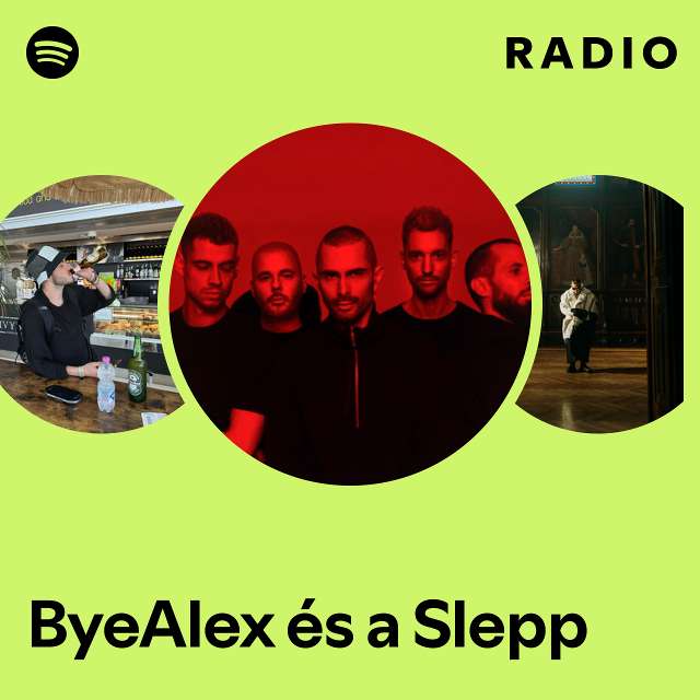 ByeAlex és a Slepp Radio