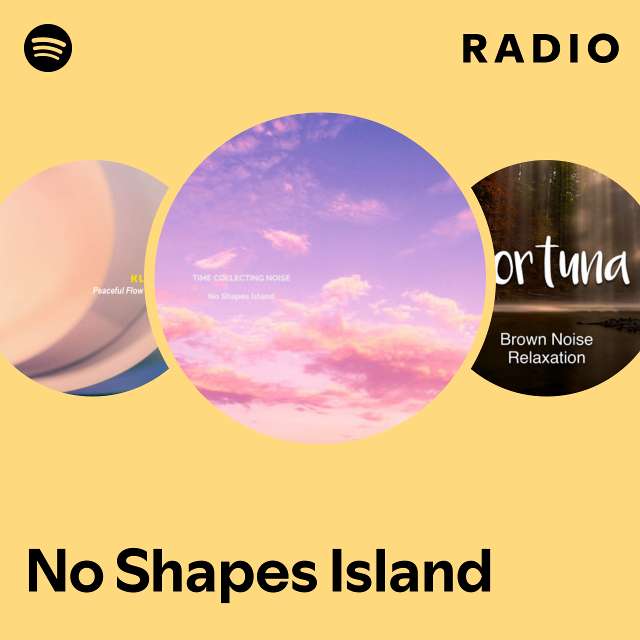 No Shapes Island Radio