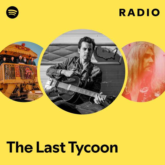The Last Tycoon Radio