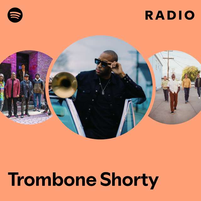 Trombone Shorty Radio