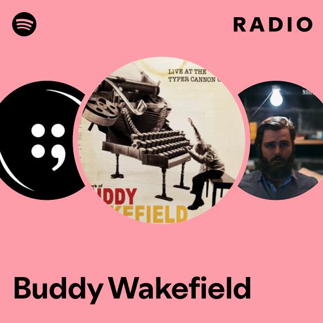 Buddy Wakefield Radio