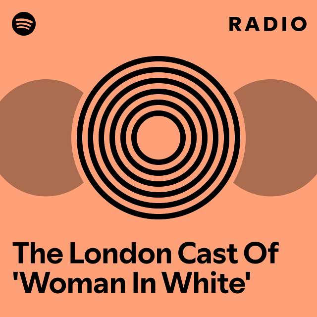 The London Cast Of 'Woman In White' Radio