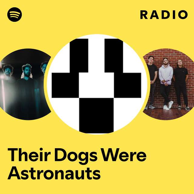 Their Dogs Were Astronauts Radio