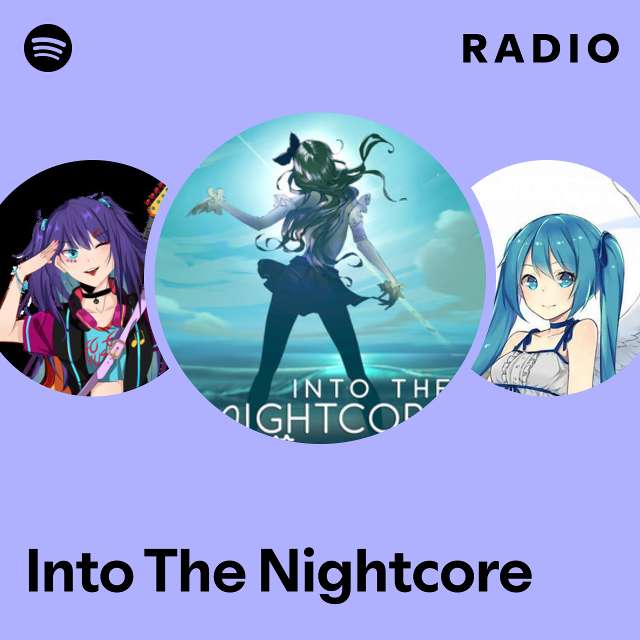 Into The Nightcore: радио