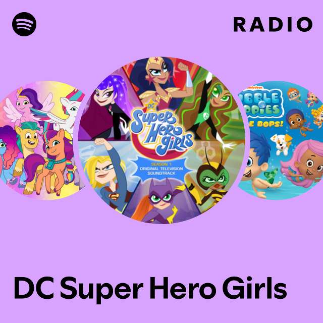 DC Super Hero Girls Radio