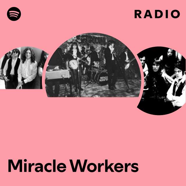 Miracle Workers Radio
