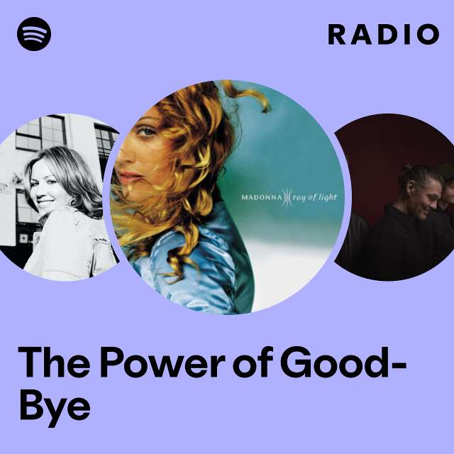 The Power of Good-Bye Radio