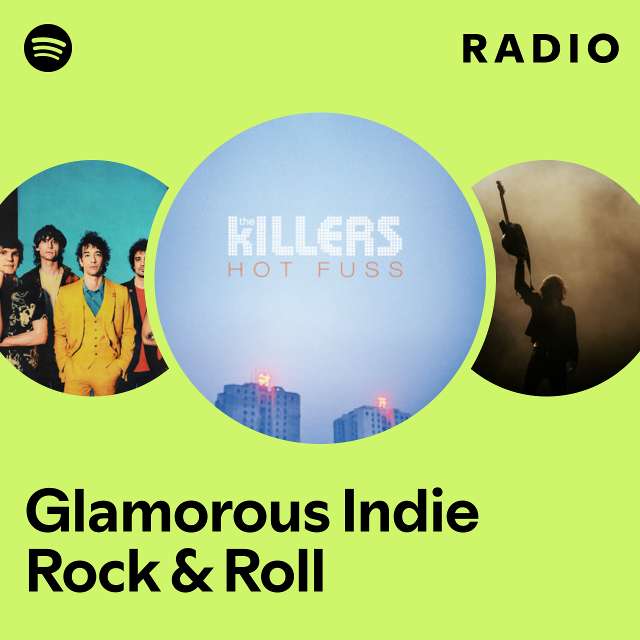 Glamorous Indie Rock & Roll Radio
