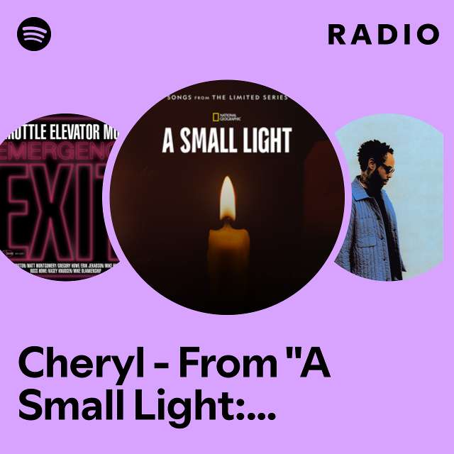 Cheryl - From "A Small Light: Episode 2" Radio