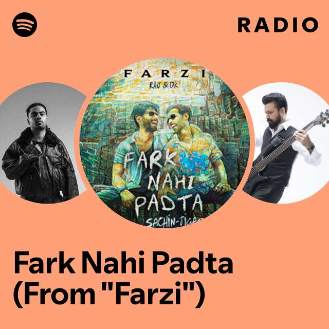 Fark Nahi Padta (From "Farzi") Radio
