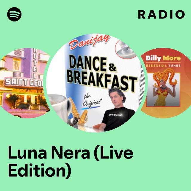 Luna Nera (Live Edition) Radio