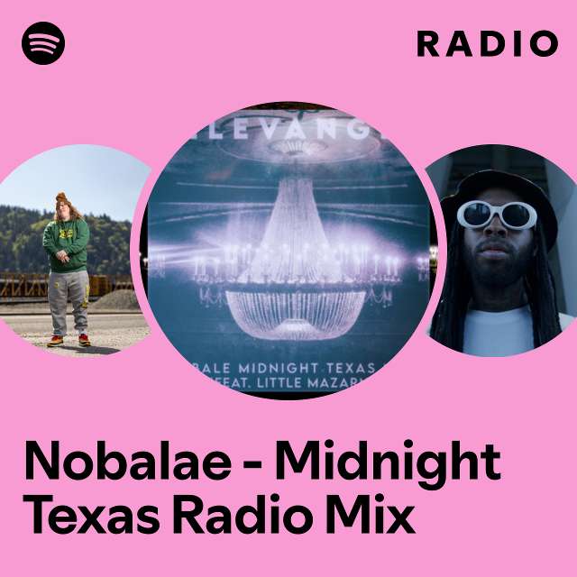 Nobalae (Midnight Texas Radio Mix) Radio