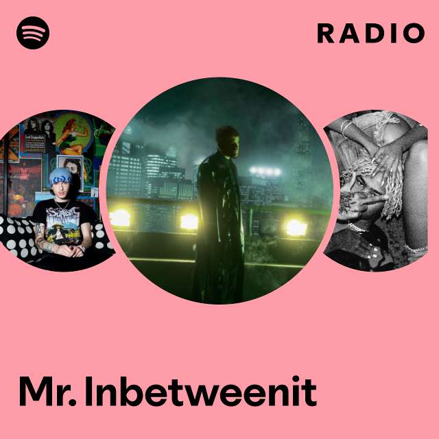 Mr. Inbetweenit Radio