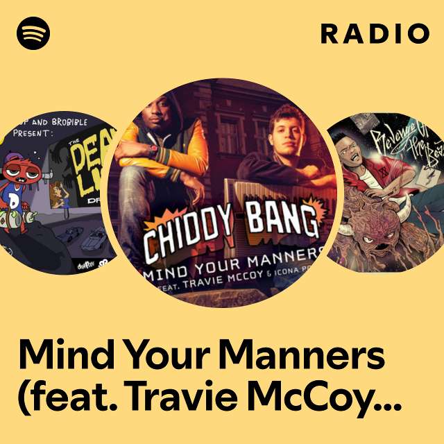 Mind Your Manners (feat. Travie McCoy & Icona Pop) Radio