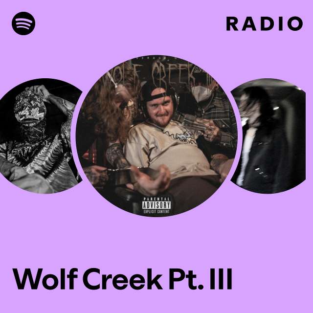 Wolf Creek Pt. III Radio