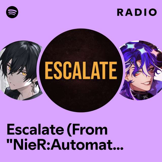Escalate (From "NieR:Automata Ver1.1a") Radio