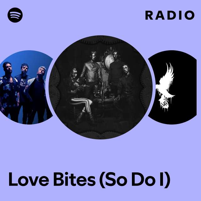 Love Bites (So Do I) Radio