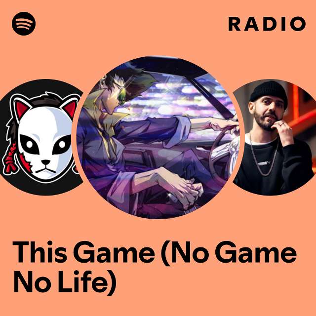 This Game (No Game No Life) Radio