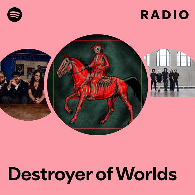 Destroyer of Worlds Radio