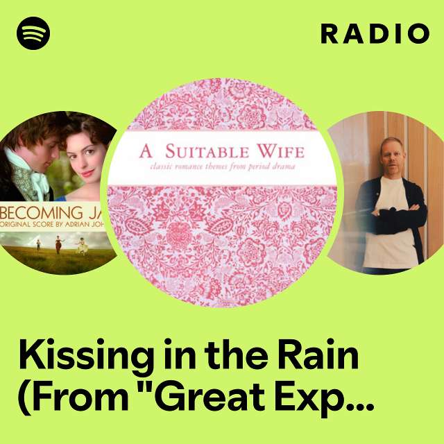 Kissing in the Rain (From "Great Expectations") [1998 Version] Radio