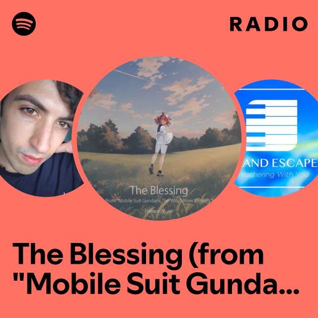The Blessing (from "Mobile Suit Gundam: The Witch from Mercury") - Piano Version Radio