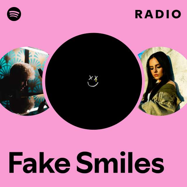 Fake Smiles Radio